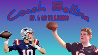 Coach Bellina Ep1 QB Training [upl. by Hamachi]