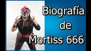 Biografía de Mortiss 666 [upl. by Ardnnek95]