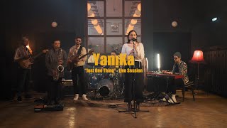 YaniKa  Just One Thing  Live Session [upl. by Wildee]