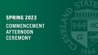 Cleveland State University Class of 2023 Afternoon Commencement [upl. by Barina]