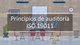 Principios de Auditoría ISO 19011 [upl. by Aienahs37]