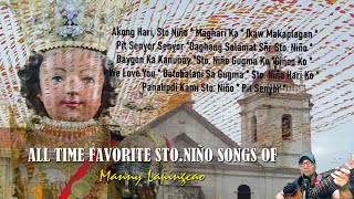 ALL TIME FAVORITE STO NINO SONGS OF MANNY LAPINGCAO The Best Ever Songs For Sto Niño NINDOT GYUD [upl. by Ettereve967]