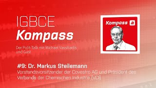 IGBCE Kompass „Herausforderungen der Chemieindustrie“  Folge 9 mit Markus Steilemann [upl. by Waite999]