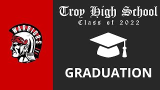 Troy High School Class of 2022 Graduation [upl. by Ordep185]