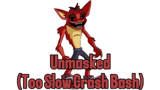 FNF Unmasked Too Slow Crash Bash VS Crashexe [upl. by Eirojam]