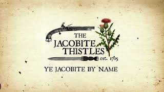 Ye Jacobites By Name [upl. by Yovonnda648]