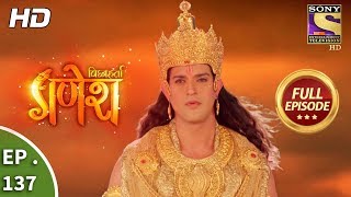 Vighnaharta Ganesh  Ep 137  Full Episode  2nd March 2018 [upl. by Suh920]