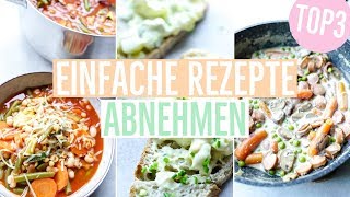 3 SCHNELLE REZEPTE zum Abnehmen  Einfache Diät Rezepte für jeden Tag [upl. by Nhguavaj715]