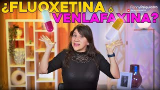 FLUOXETINA O VENLAFAXINA ¿CUAL ES MEJOR PARA LA DEPRESION Y LA ANSIEDAD [upl. by Enenaej]