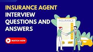 Insurance Agent Interview Questions and Answers [upl. by Farman]