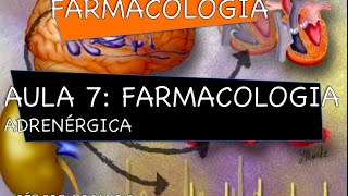 Curso de Farmacologia Aula 7  Farmacologia adrenergica  Agonistas e antagonistas diretos [upl. by Ylecara]