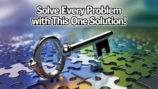 SOLVE Every Problem With This ONE Solution [upl. by Havstad354]