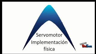 Servomotores Implementación física [upl. by Maressa]