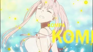 Darling In The Franxx  Kompa  EditAMV 4k [upl. by Nnylarac]