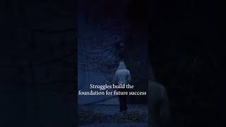 Struggles shape success shortvideo shortsvideo shortsfeed shorts [upl. by Tatiania743]