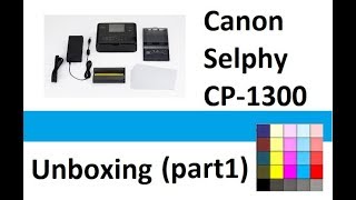 Canon Selphy CP1300 part1  Unboxing [upl. by Horner]