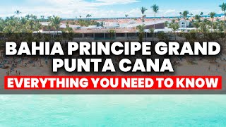 Bahia Principe Grand Punta Cana  Everything You NEED To Know  Review [upl. by Chaim]