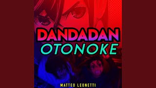 Otonoke DanDaDan [upl. by Skyler]