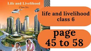 class 6 life and livelihood page 45 to 58 class6 englishversion [upl. by Sucramel344]