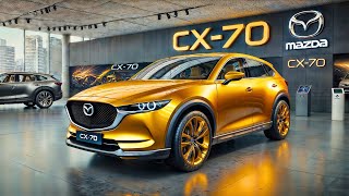 2025 Mazda CX70  The Future of SUVs is Here [upl. by Yetty]