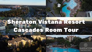 Sheraton Vistana Cascades Room Tour [upl. by Giraud814]