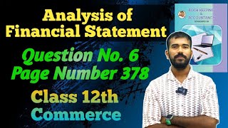 Q No 6  Analysis of Financial Statement  Accounts Class 12th Commerce Boardexam [upl. by Philipines]