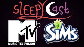 SleepyCast  Vacation MTV amp The Sims [upl. by Nwahsyar]