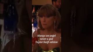 Always an angel never a god Taylor Swift edition taylorswift swiftie erastour taylorswifteras [upl. by Enyehc]