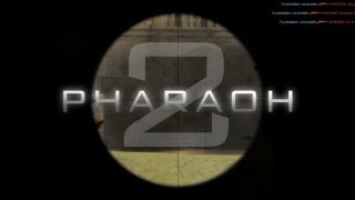 ★Pharaoh 2★ [upl. by Jarlathus]