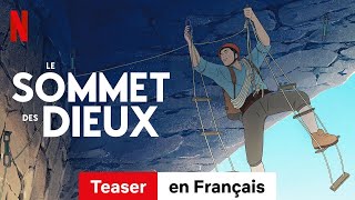 Le Sommet des Dieux Teaser  BandeAnnonce en Français  Netflix [upl. by Amatruda]