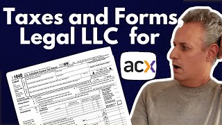 US Taxes and Forms legal LLC for ACX [upl. by Nenney178]