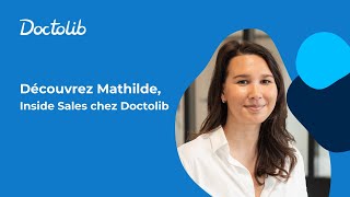 Découvrez Doctolib avec Mathilde Chargée de comptes [upl. by Enileuqaj71]