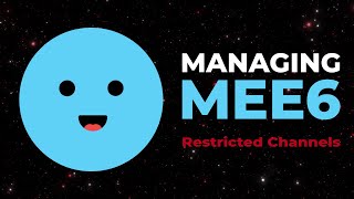 Managing MEE6  Restricted Channels [upl. by Timotheus]