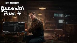 Mechanic  Gunsmith Part 4  120  Escape From Tarkov Task Guide [upl. by Kowatch]