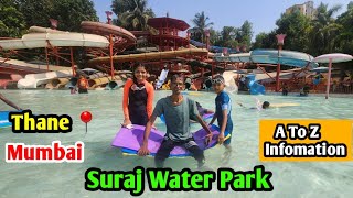 Suraj Water Park Thane Mumbai  A To Z Infomation  sadimkhan03 mariakhan03 [upl. by Cuda]