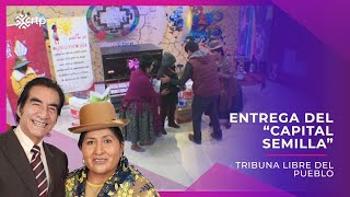 Entrega del quotCapital Semillaquot I Tribuna Libre del Pueblo I RTP Bolivia [upl. by Eenat223]