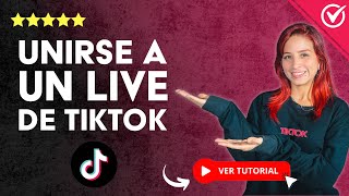 Cómo UNIRSE a un LIVE de TIKTOK Como Invitado  📹 Solicitar Unirse 📹 [upl. by Adlog]