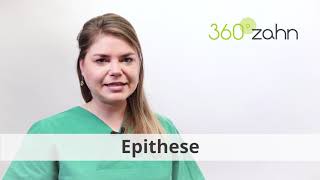 Epithese  Was ist eine Epithese  DentalLexikon  360°zahn [upl. by Amlev]