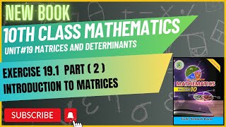 10 Class Mathematics  Matrices  Exercise 191  Chapter 19  Part 2  Sindh Text New book [upl. by Yart]