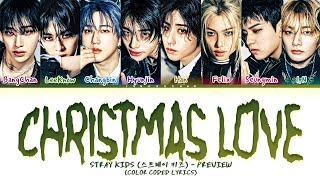 PREVIEW STRAY KIDS Christmas Love Lyrics Color Coded Lyrics [upl. by Lucinda53]