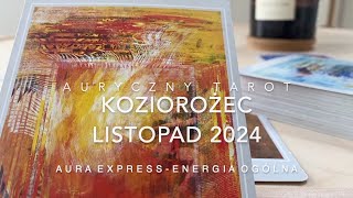 Koziorożec LISTOPAD 2024  Wpływy i popędliwości [upl. by Adnohryt]