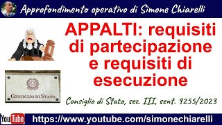 APPALTI requisiti di partecipazione e requisiti di esecuzione  sentenza 1112023 [upl. by Ecnav619]