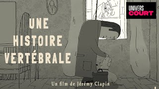 Une Histoire Vertébrale  un film court de Jérémy Clapin  Film complet  Animation [upl. by Feliza308]