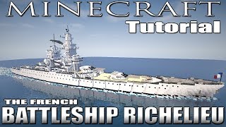 Minecraft  Battleship Tutorial French Battleship Richelieu [upl. by Le997]