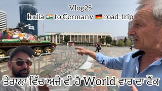 Vlog25 Tirana City ਦੇ ਵਿੱਚ ਚਲਦੀਆਂ ਹਨ ਇਲੈਕਟਰਿਕ ਟੈਕਸੀ🇮🇳roadtrip india to Europe by car [upl. by Auqcinahs37]