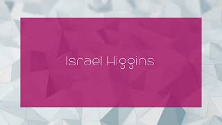 Israel Higgins  appearance [upl. by Morocco740]