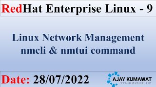 nmcli amp nmtui command  Network Management in Linux  RedHat Enterprise Linux 9  RHCSA RHCE  RHEL9 [upl. by Mareah]