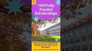 500 Top Best Fully Funded Scholarships for International Students 2024 2025 [upl. by Ccasi]