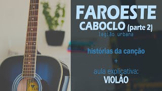 quotFaroeste Cabocloquot uma megaaula PARTE 2  Faroeste Caboclo [upl. by Winwaloe593]