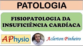 Fisiopatologia da Insuficiência Cardíaca [upl. by Fiona]